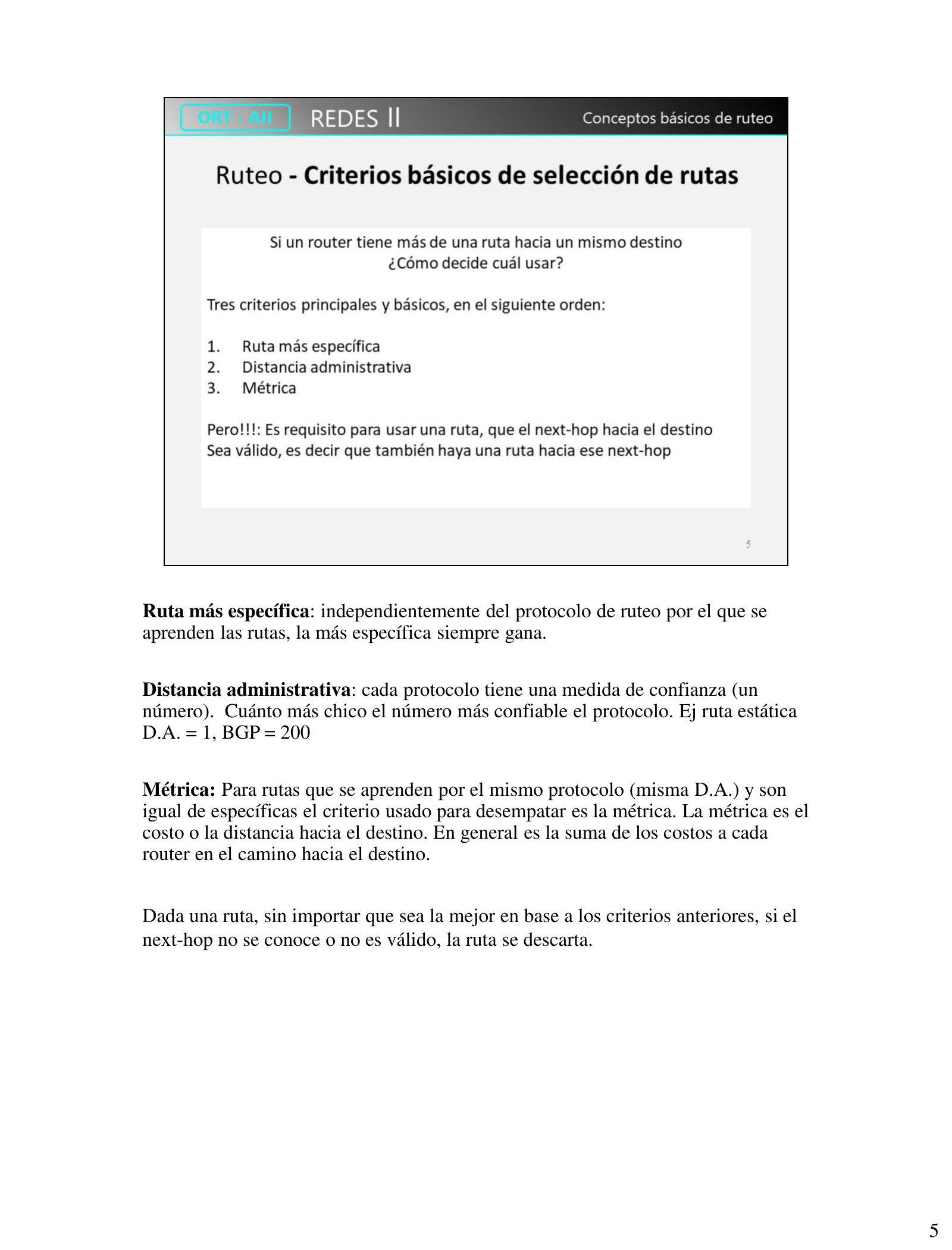 Tabla de los tres criterios básicos de selección de rutas: especificidad, distancia administrativa y métrica
